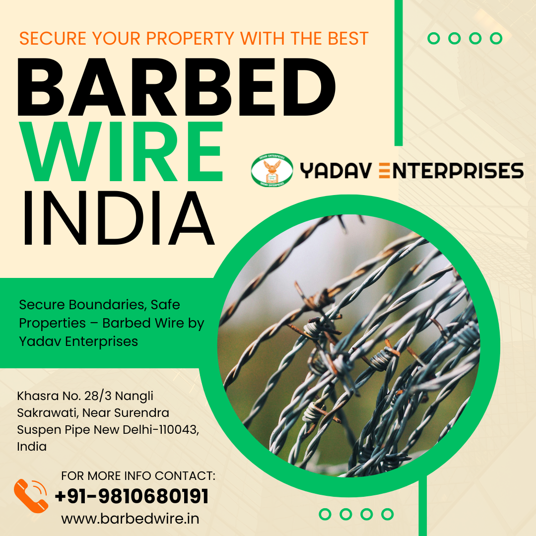 Secure Your Property With The Best Barbed Wire Fencing in India