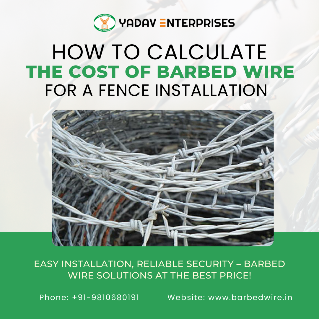 How to Calculate the Cost of Barbed Wire for a Fence Installation