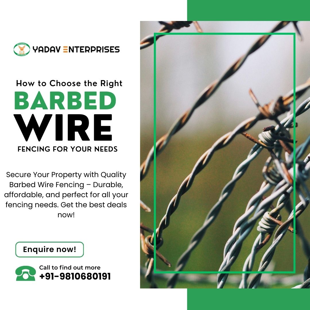 How to Choose the Right Barbed Wire Fencing for Your Needs