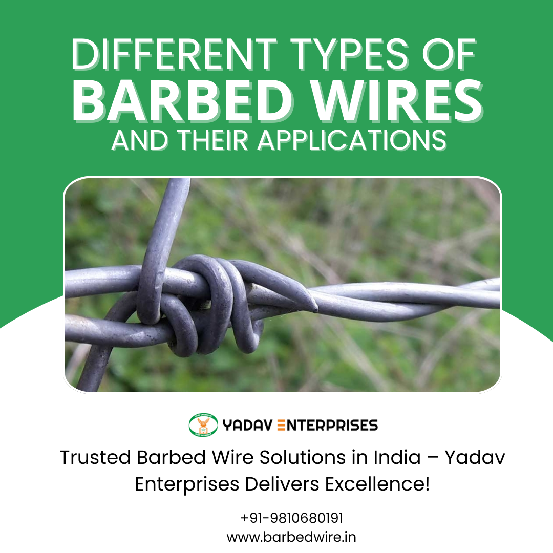 Barbed Wires in India: Types, Features, and Practical Applications
